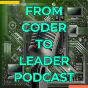 From Coder to Leader