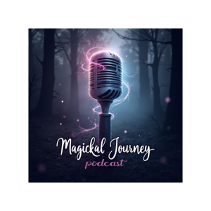Magickal Jouerney Podcast