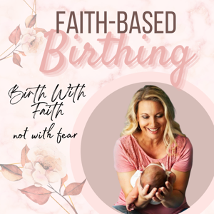 Faith-Based Birthing