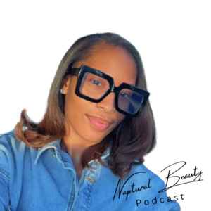 Naptural Beauty Podcast