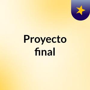 Proyecto final