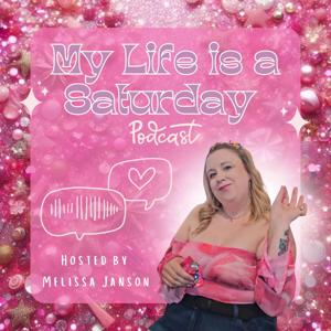 My Life is a Saturday