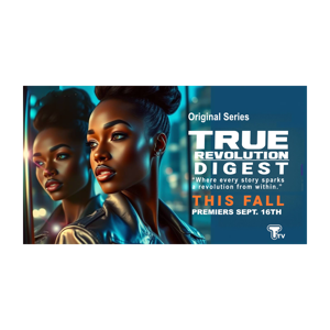 True Revolution Digest  By True Touch Collections