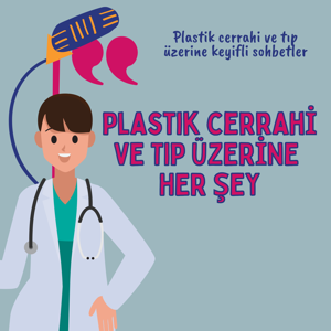 Plastik Cerrahi ve Tıp Üzerine Her Şey