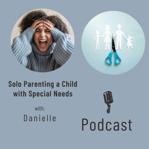 Solo Parenting a Child With Special Needs