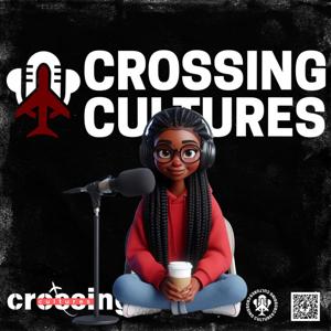 Crossing cultures podcast