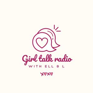 Girl Talk Radio