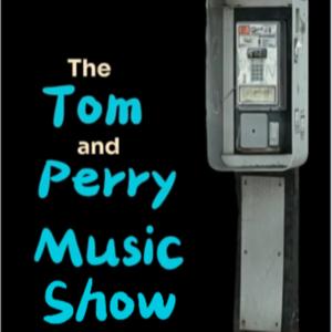 Tom and Perry Music Show