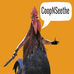 CoopNSeethe