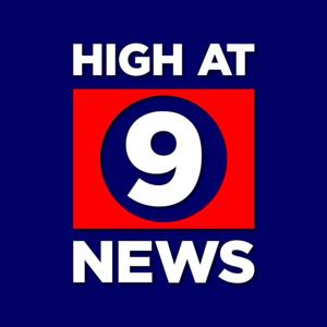 High At 9 News