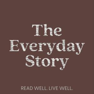 The Everyday Story