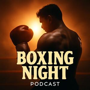 Boxing Night Podcast