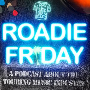 Roadie Friday