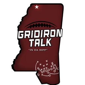 Gridiron Talk "In Da Sipp"