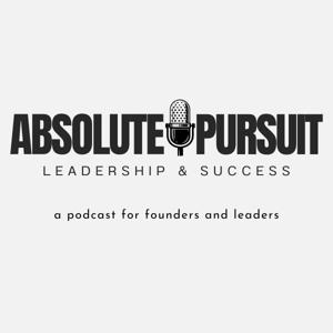 Absolute Pursuit: Leadership and Success