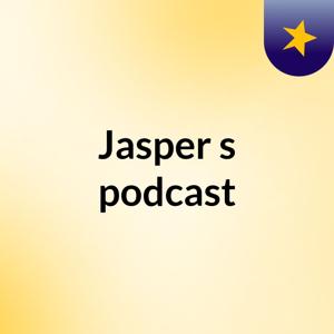 Jasper's podcast