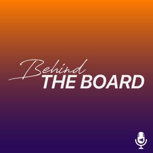 Behind the Board