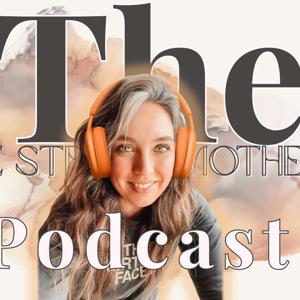 The One Strong Mother Podcast