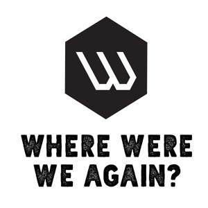 Where Were We Again?