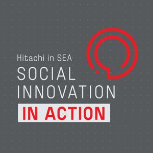 Hitachi in SEA: Social Innovation in Action