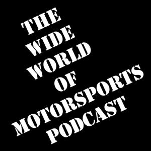 The Wide World Of Motorsports Podcast