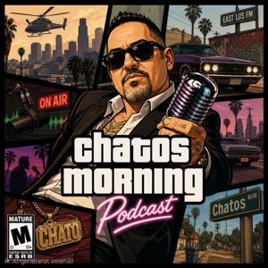 Chatos morning podcast
