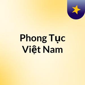 Phong Tục Việt Nam