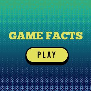 Game Facts