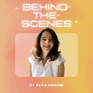 Behind-the-Scenes by Alya Annabi