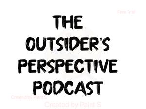 The Outsider’s Perspective Podcast