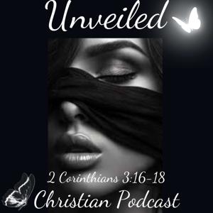 Unveiled Christian Podcast
