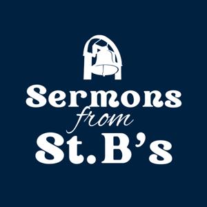 Sermons from St. B's