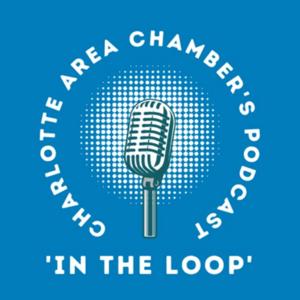 In the Loop with the Charlotte Area Chamber