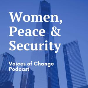 Women, Peace and Security: Voices of Change
