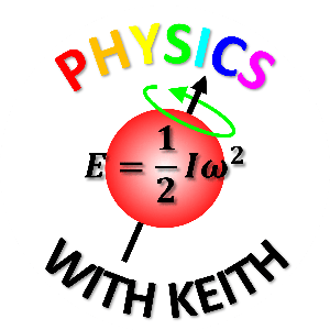 Physics with Keith