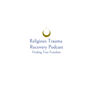 Religious Trauma Recovery Podcast