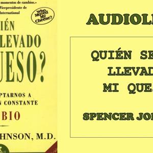Quien se ha llevado mi queso Spencer J.