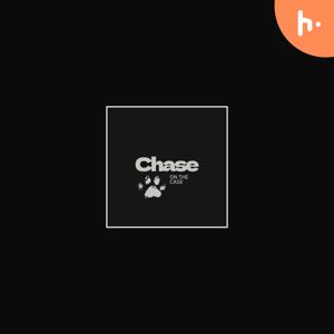 Chase On The Case