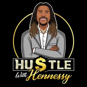 Hustle with Hennessy
