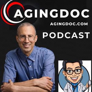 Agingdoc Longevity Podcast | Agingdoc.com