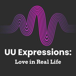 UU Expressions: Love in Real Life