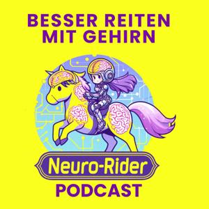 Besser reiten mit Gehirn - der Neuro-Rider Podcast