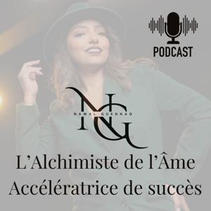 Nawal GUENNAG L'Alchimiste de l'Âme, accélératrice de succès