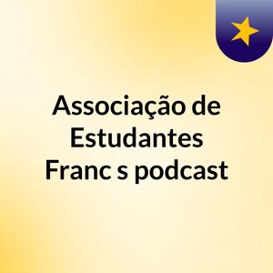 Associação de Estudantes Franc's podcast
