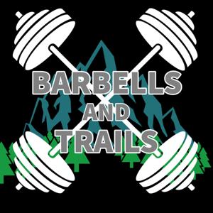 Barbells and Trails