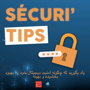 Securi' Tips-Apprendre à améliorer et optimiser votre sécurité numérique-Farsi