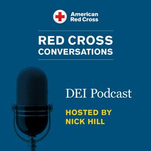 Red Cross Conversations: A Mission, Impact, & Inclusion Podcast