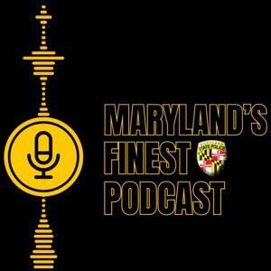 Maryland's Finest Podcast
