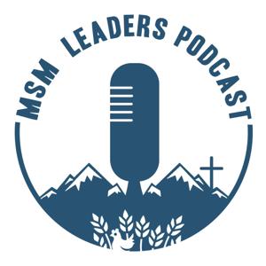 MSM Leaders Podcast