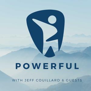 Powerful with Jeff Couillard